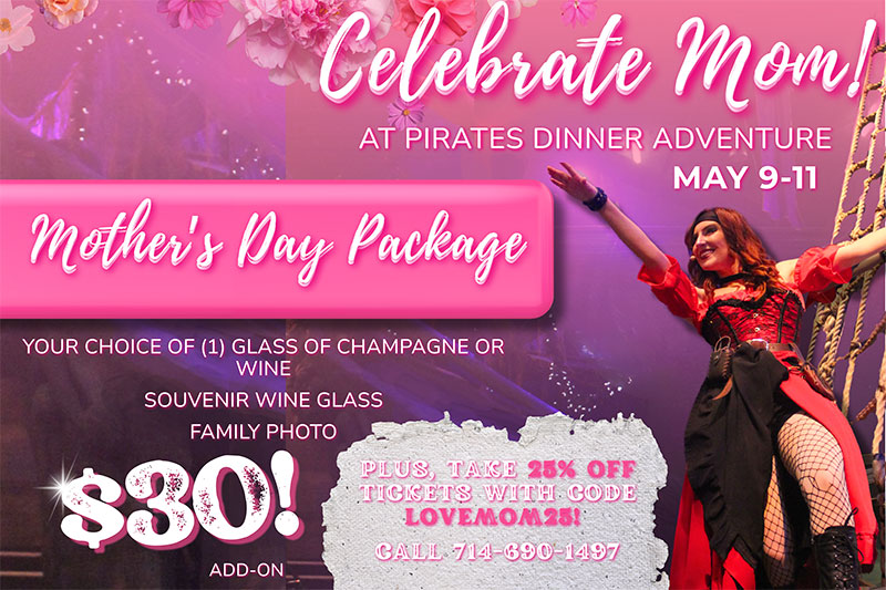 Pirates Dinner Adventure Mother`s Day Special