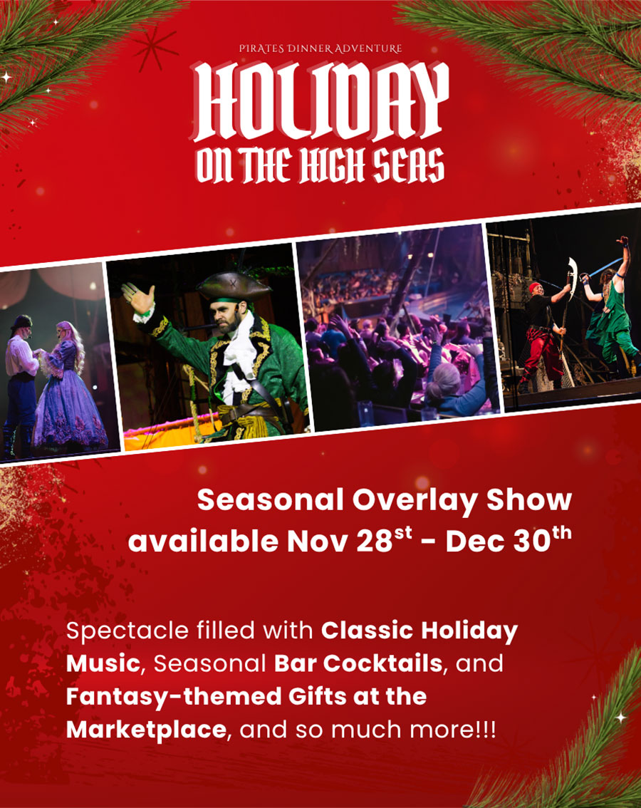 Celebrate the Holidays at Pirates Dinner Adventure