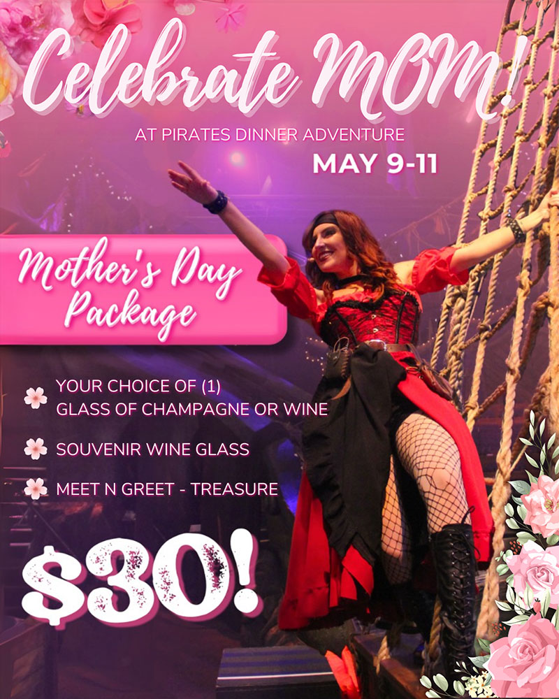 Pirates Dinner Adventure Mothers Day Package